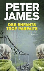 Télécharger le livre :  Des enfants trop parfaits