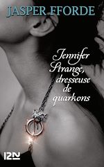 Télécharger le livre :  Jennifer Strange, dresseuse de quarkons