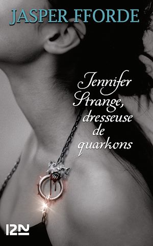Téléchargez le livre :  Jennifer Strange, dresseuse de quarkons