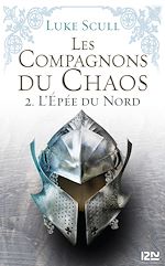 Télécharger le livre :  Les Compagnons du Chaos - tome 2 L'Épée du Nord