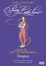 Télécharger le livre :  Les Menteuses - tome 15 Toxiques