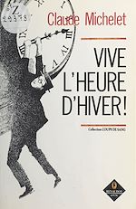 Download this eBook Vive l'heure d'hiver