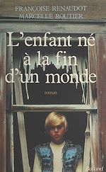 Download this eBook L'enfant né à la fin d'un monde