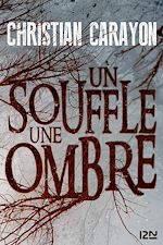 Télécharger le livre :  Un souffle, une ombre