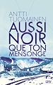 Télécharger le livre :  Aussi noir que ton mensonge