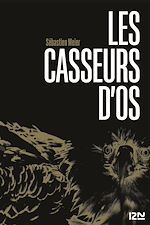 Télécharger le livre :  Les Casseurs d'os