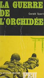 Télécharger le livre :  La guerre de l'orchidée