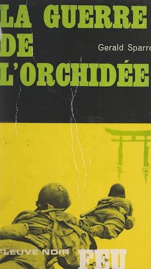 Téléchargez le livre :  La guerre de l'orchidée