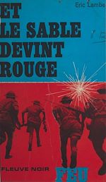 Télécharger le livre :  Et le sable devint rouge