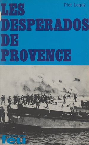 Téléchargez le livre :  Les desperados de Provence