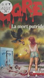 Télécharger le livre :  La mort putride