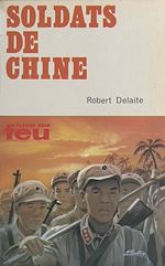 Télécharger le livre :  Soldats de Chine