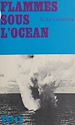 Télécharger le livre :  Flammes sous l'océan
