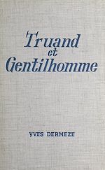 Télécharger le livre :  Truand et gentilhomme