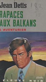 Télécharger le livre :  Rapaces aux Balkans