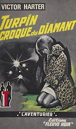 Télécharger le livre :  Turpin croque du diamant