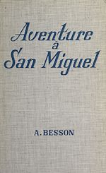 Télécharger le livre :  Aventure à San Miguel