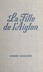 Télécharger le livre :  La fille de l'Aiglon