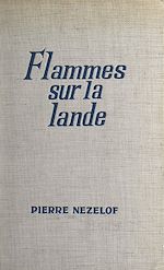 Télécharger le livre :  Flammes sur la lande