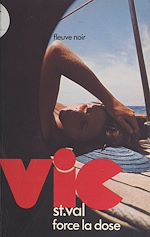 Télécharger le livre :  Vic St Val force la dose