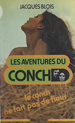 Télécharger le livre :  Le Conch ne fait pas de fleur