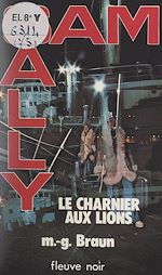 Télécharger le livre :  Le charnier aux lions