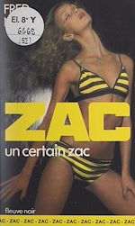 Télécharger le livre :  Un certain Zac