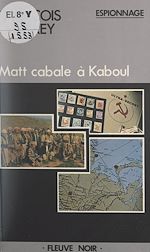 Télécharger le livre :  Matt cabale à Kaboul
