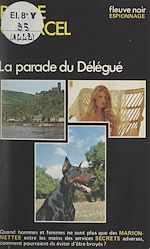 Télécharger le livre :  La parade du délégué