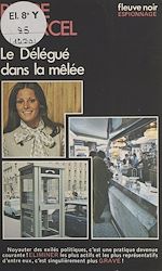 Télécharger le livre :  Le délégué dans la mêlée
