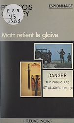 Télécharger le livre :  Matt retient le glaive