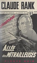 Télécharger le livre :  Allée des mitrailleuses