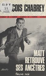 Télécharger le livre :  Matt retrouve ses ancêtres