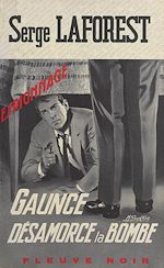 Télécharger le livre :  Gaunce désamorce la bombe