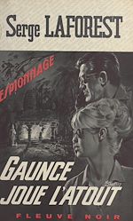 Télécharger le livre :  Gaunce joue l'atout