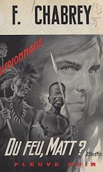 Télécharger le livre :  Du feu, Matt ?