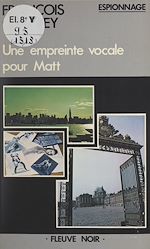 Télécharger le livre :  Une empreinte vocale pour Matt