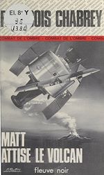 Télécharger le livre :  Matt attise le volcan