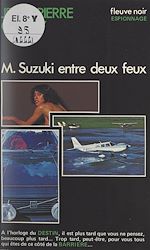 Télécharger le livre :  M. Suzuki entre deux feux