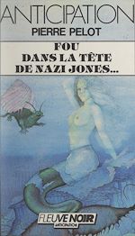 Télécharger le livre :  Fou dans la tête de Nazi Jones, Belladone et compagnie