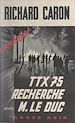 Télécharger le livre :  TTX 75 recherche M. le Duc