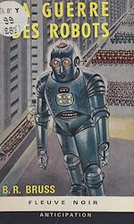 Télécharger le livre :  La guerre des robots