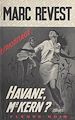 Télécharger le livre :  Havane, M. Kern ?...