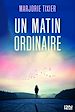 Télécharger le livre :  Un matin ordinaire