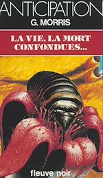 Télécharger le livre :  La vie, la mort confondues