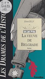 Télécharger le livre :  La veuve de Belgrade