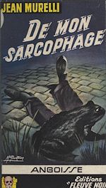 Télécharger le livre :  De mon sarcophage...