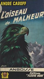Télécharger le livre :  L'oiseau de malheur