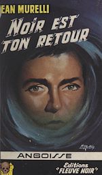 Télécharger le livre :  Noir est ton retour