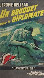 Télécharger le livre :  Un bouquet pour le diplomate